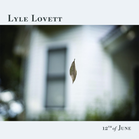 12th of June - Lyle Lovett : Album Country et R&B