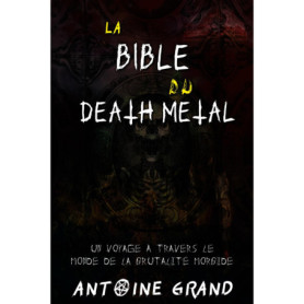 La Bible du Death Metal : Guide Ultime du Genre Brutal