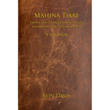 Journal de Voyage : De Tahiti à Puerto Montt