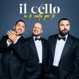 Il Cello - Io le Canto Per Te : L'Alliance de l'Opéra et de la Pop