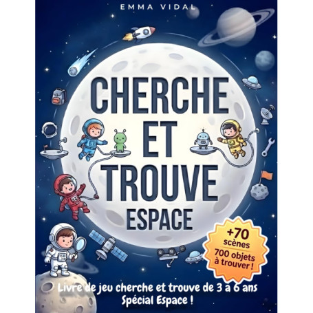 Cherche et Trouve Espace : Aventure Intergalactique pour Enfants