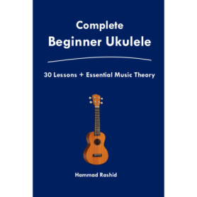 Guide Pratique pour Débutants au Ukulélé : 30 Morceaux Faciles et Accords Essentiels