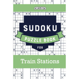 Livre de Sudoku pour les Gares - 200 Puzzles Captivants