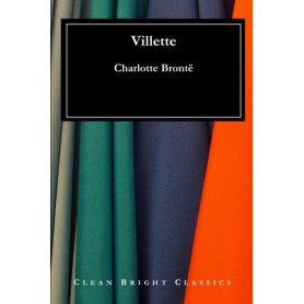 Villette - Roman de Charlotte Brontë