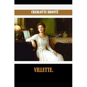 Villette - Roman de Charlotte Brontë