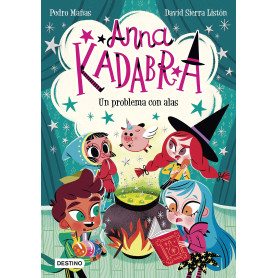 Anna Kadabra 2. Un problema con alas