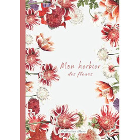 Mon Herbier des Fleurs : Cahier Botanique à Compléter pour Passionnés de Nature