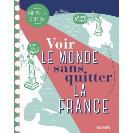 Voir le monde sans quitter la France, deuxième édition