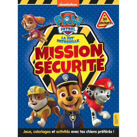 La Pat' Patrouille - Livre d'activités - Mission sécurité