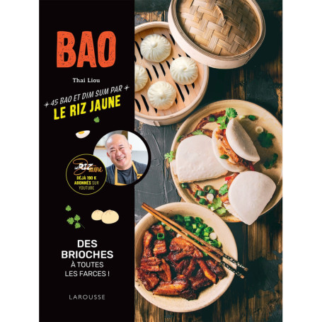 Bao : 45 recettes de brioche farcie par Thai King Liou