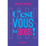 C'est vous la Boss !