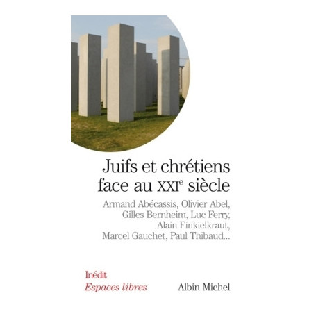 Juifs et chrétiens face au XXIè siècle
