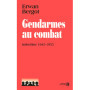 Gendarmes au combat - Indochine 1945-1955