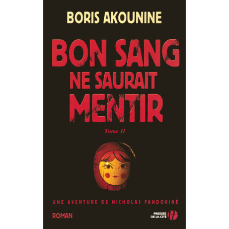 Bon sang ne saurait mentir - tome 2