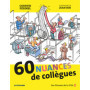 60 nuances de collègues