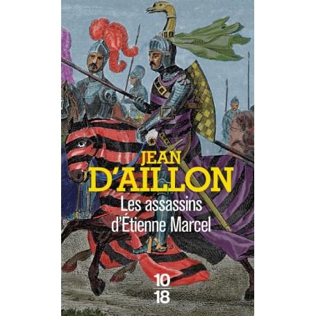 Les assassins d'Etienne Marcel - Récits du temps de Charles V