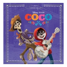 COCO - Les Grands Classiques - L'histoire du film - Disney Pixar