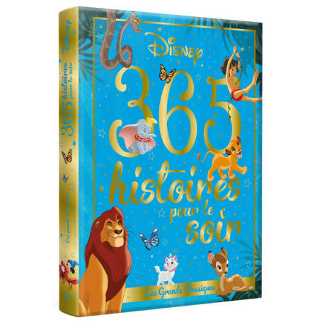 DISNEY - 365 Histoires pour le soir - Les Grands Classiques