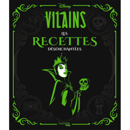Disney Villains Les recettes désenchantées