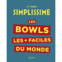 Simplissime : Les bowls les + faciles du monde