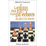 Le plan dans la partie d'échecs ou Du plan à la victoire