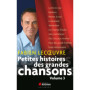 Petites histoires des grandes chansons