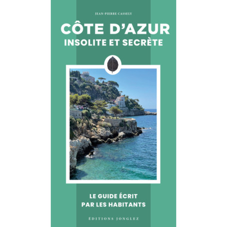 Côte d'azur insolite et secrète