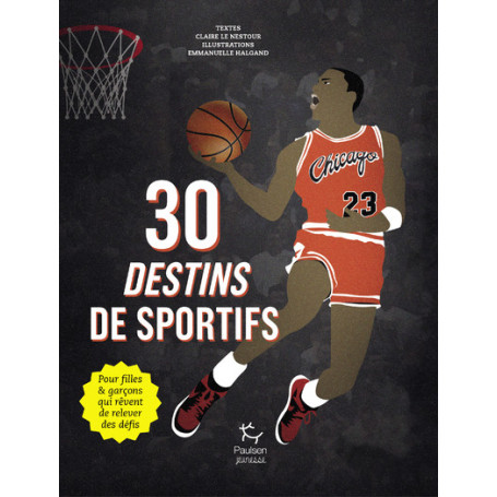 30 Destins de sportifs