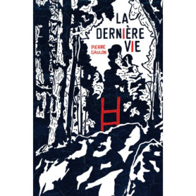La Dernière vie