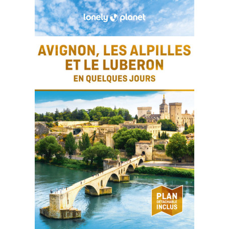 Avignon, les Alpilles et le Luberon En quelques jours 2ed