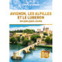 Avignon, les Alpilles et le Luberon En quelques jours 2ed