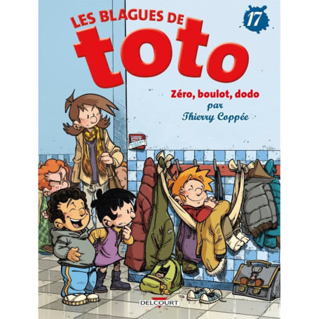 BLAGUES DE TOTO - Tome 17 ZERO, BOULOT, DODO