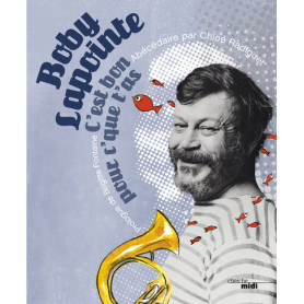 C'est bon pour c'que t'as - Le meilleur de Boby Lapointe