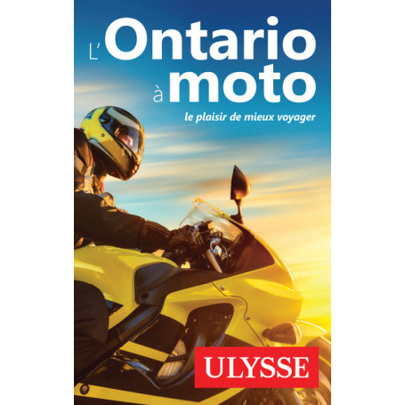 L'Ontario à moto - Le plaisir de mieux voyager