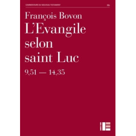 L'Evangile selon saint Luc (9,51-14,35) - François Bovon
