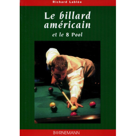 Le billard américain et le 8 pool