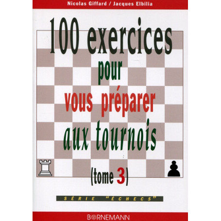 100 exercices pour vous préparer aux tournois