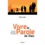Vivre la Parole de Dieu