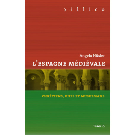 L'Espagne médiévale. Chrétiens, juifs et musulmans - Tome 19