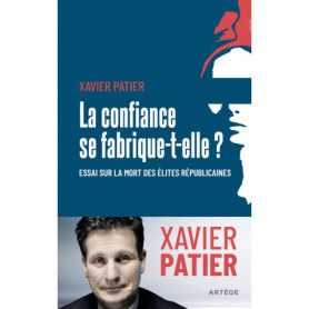 La confiance se fabrique-t-elle ?