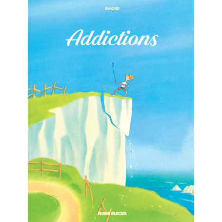 Addictions - tome 01