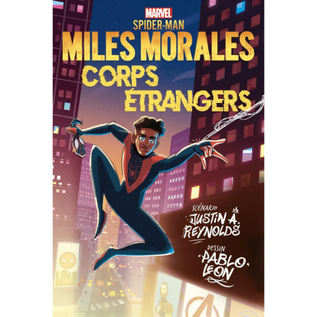 Marvel Next Gen - Miles Morales : Corps étrangers