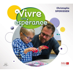 Vivre une espérance
