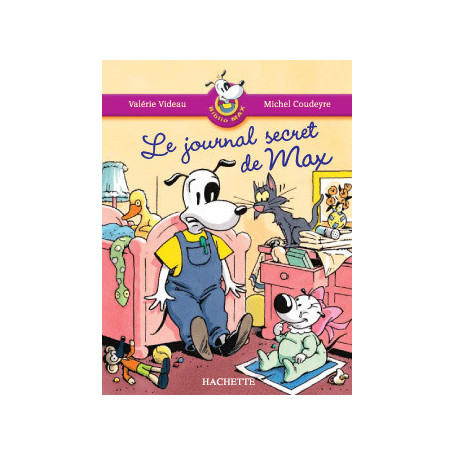 Les Ateliers Hachette Max, Jules et leurs copains CP - BiblioMax 1 Le Journal secret de Max
