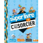 Le super livre C'est pas sorcier