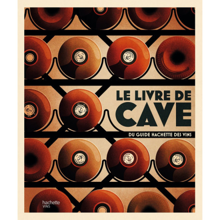 Le livre de cave du Guide Hachette des vins