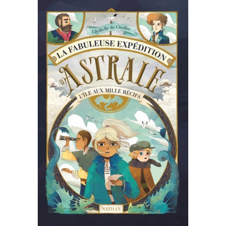 La fabuleuse expédition d'Astrale - L'île aux mille récifs