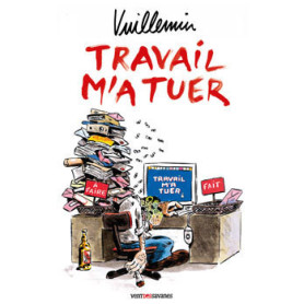 Travail m'a tuer