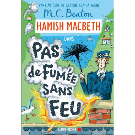 Hamish Macbeth 26 - Pas de fumée sans feu