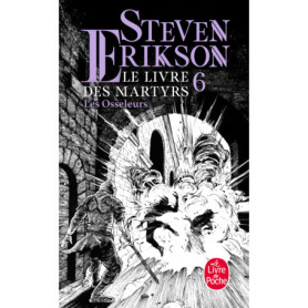 Les Osseleurs (Le Livre des martyrs, Tome 6)